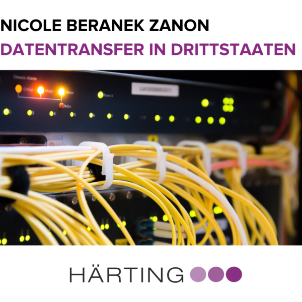 Nicole Beranek Zanon - Datentransfer in Drittstaaten